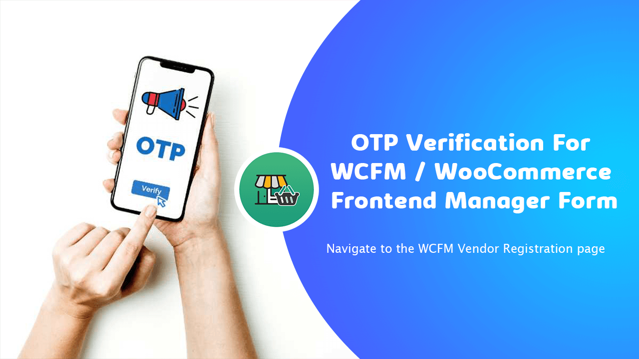 OTP Verification For WCFM